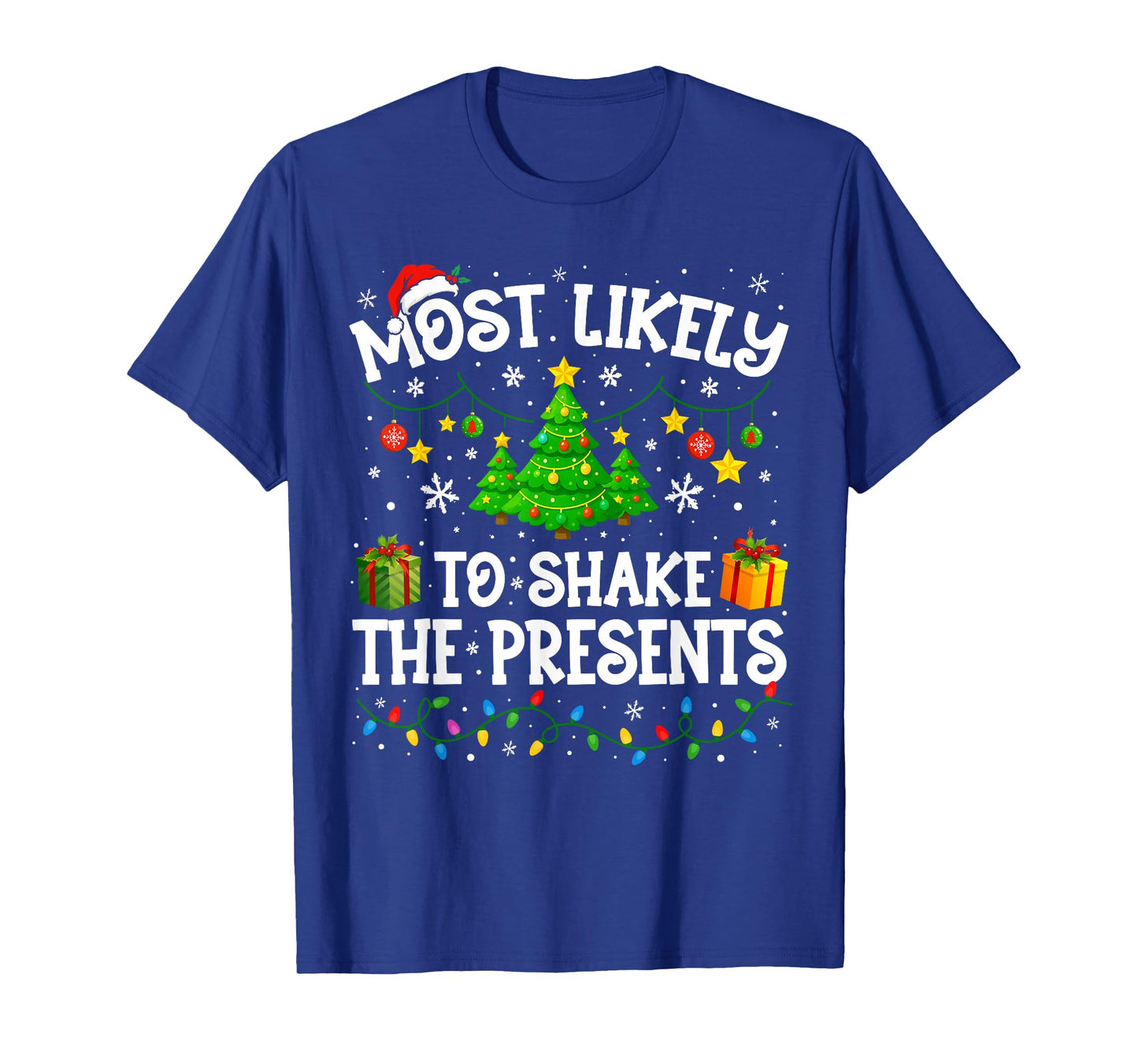 Most Likely to Shake The Presents Christmas Family Matching T-Shirt