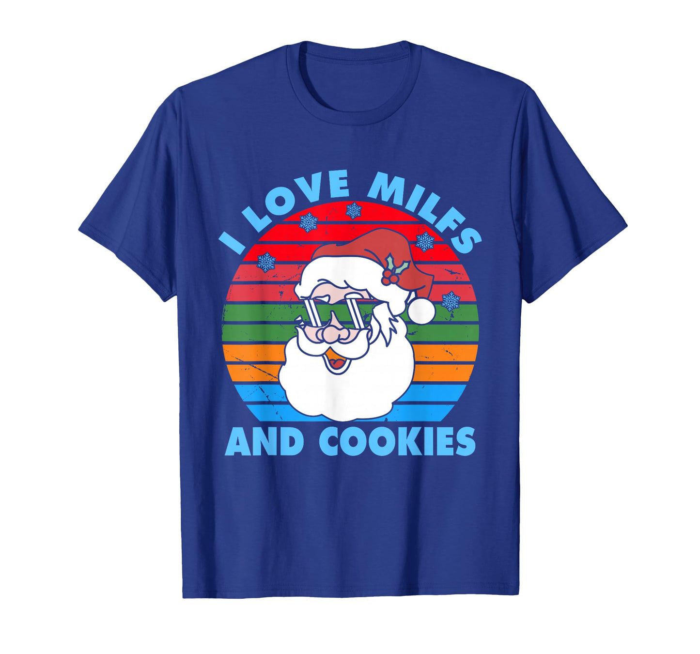 I Love Milfs and Cookies Funny Santa T-Shirt