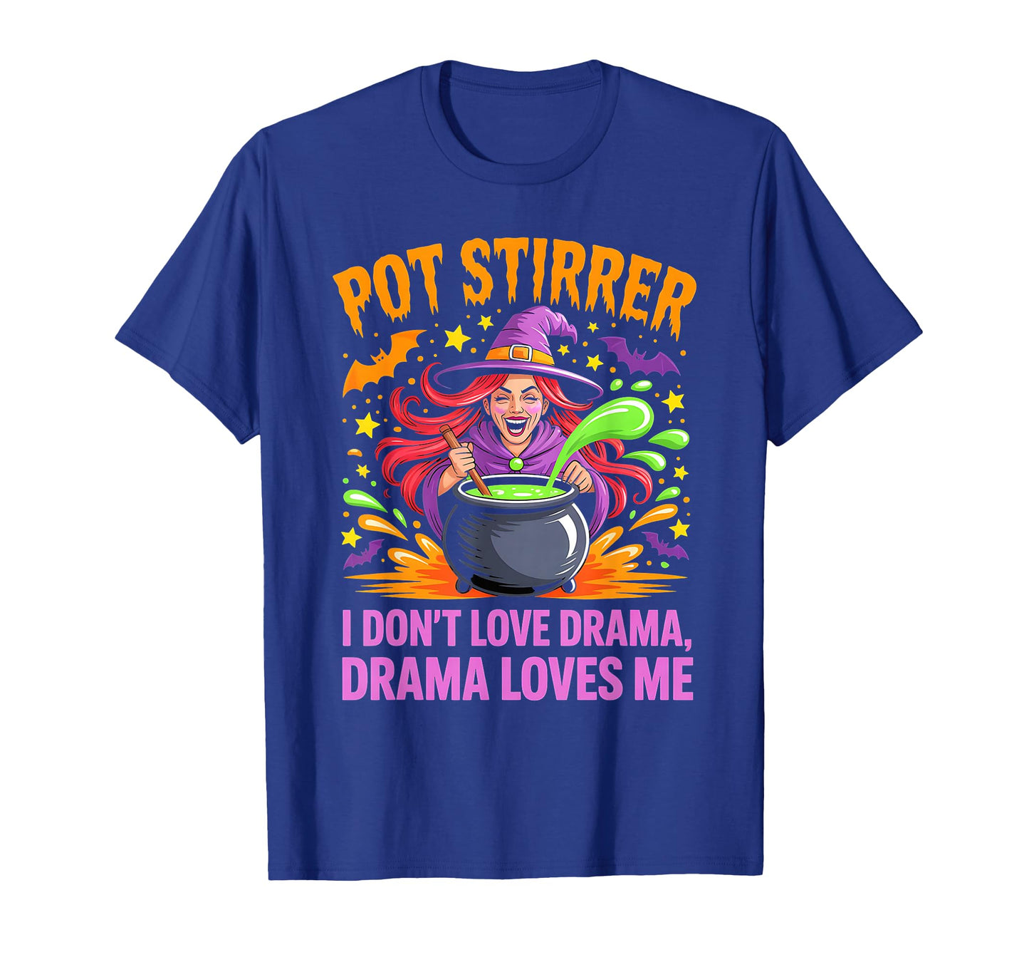 Pot Stirrer Funny Witch Cooking Drama Halloween Meme Humor T-Shirt