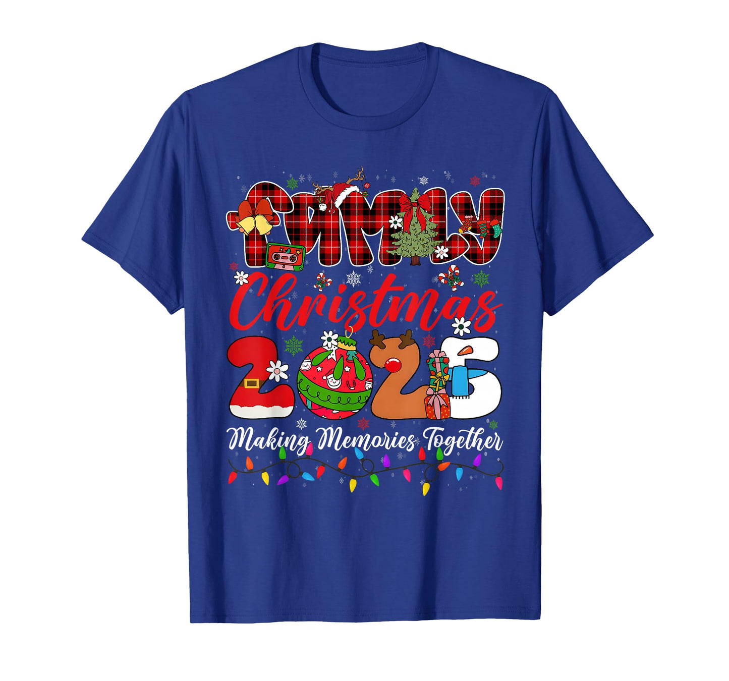 Christmas 2025 Xmas Lights Making Memories Together Family T-Shirt