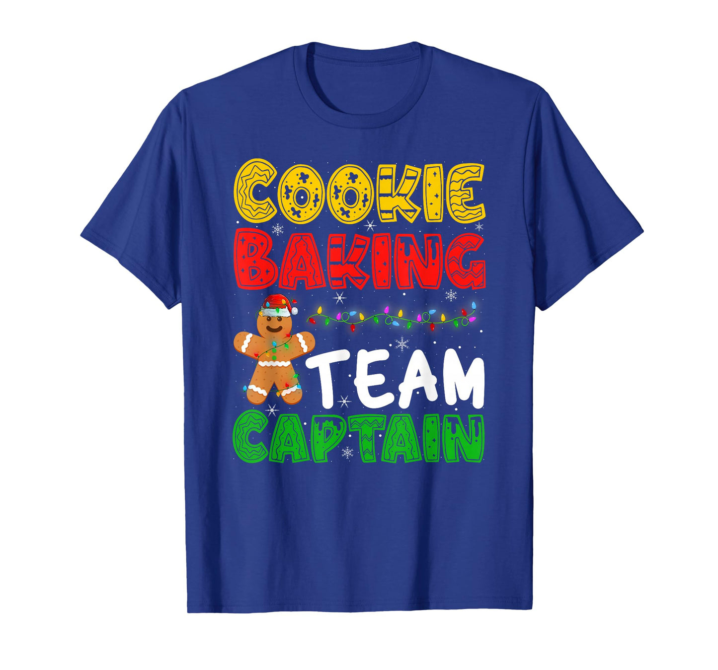 Cookie Baking Team Captain Funny Gingerbread Christmas T-Shirt