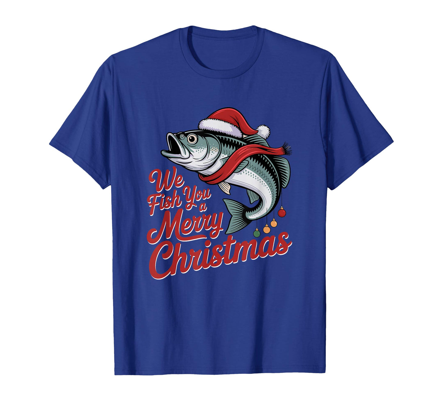 We Fish You A Merry Christmas Fishing Xmas Santa Hat T-Shirt