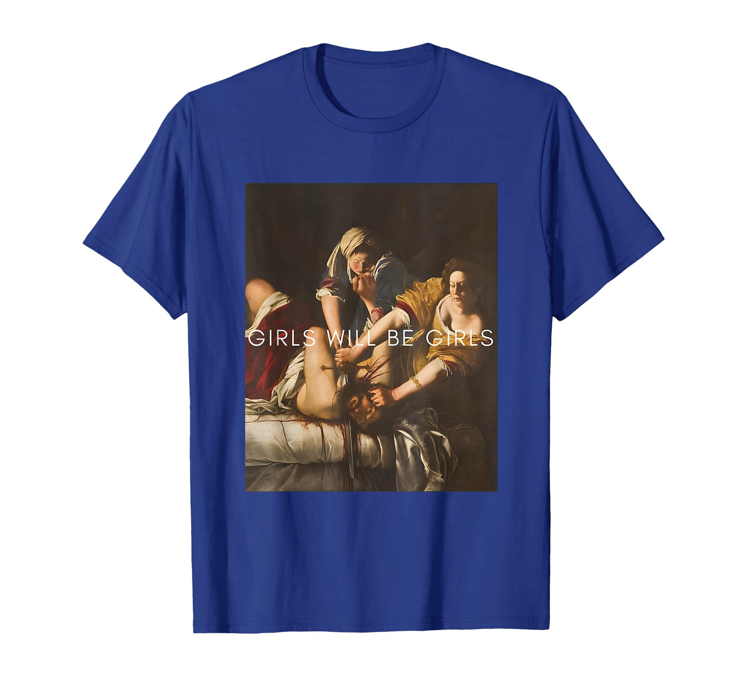 Girl Will Be Girls Judith Holofernes Feminist Girl Power T-Shirt