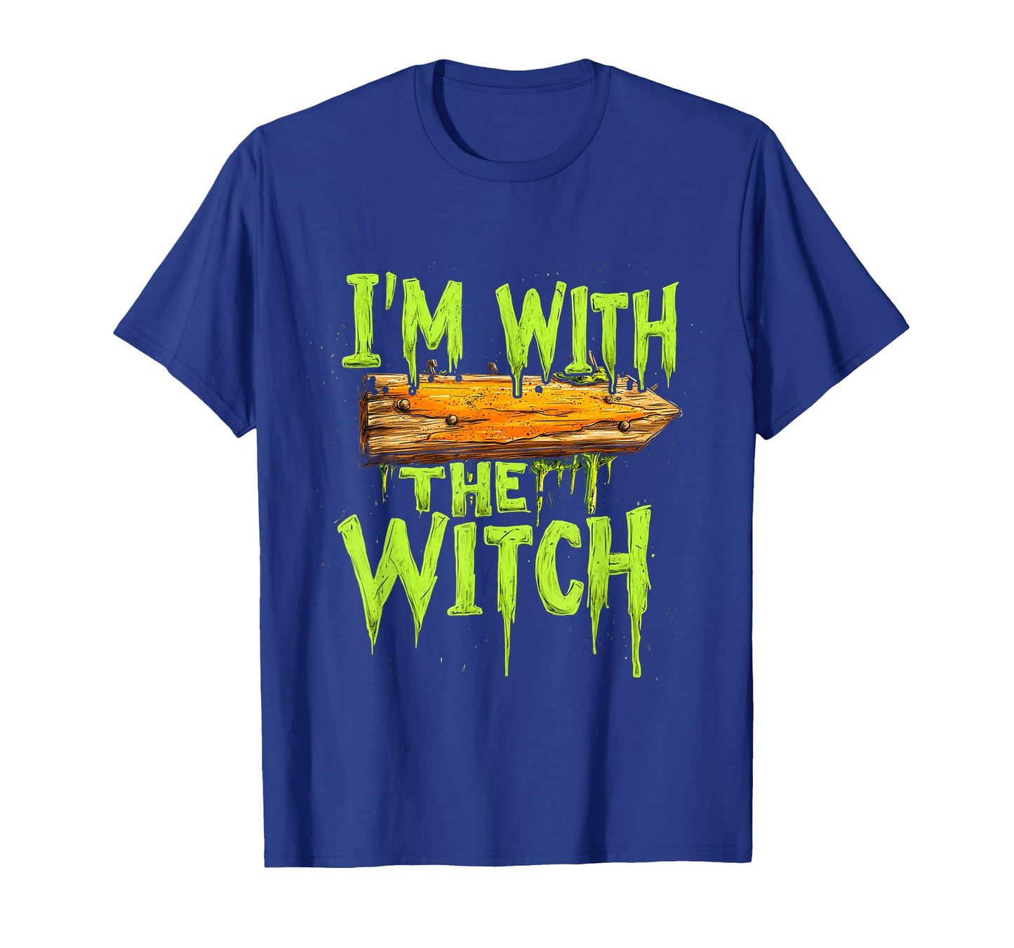 I'm with The Witch Funny Halloween His and Her Gifts T-Shirt