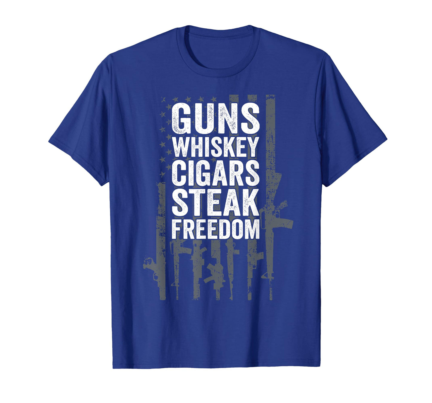 Guns Whiskey Cigars Steak Freedom - Funny Drinking Grill BBQ T-Shirt