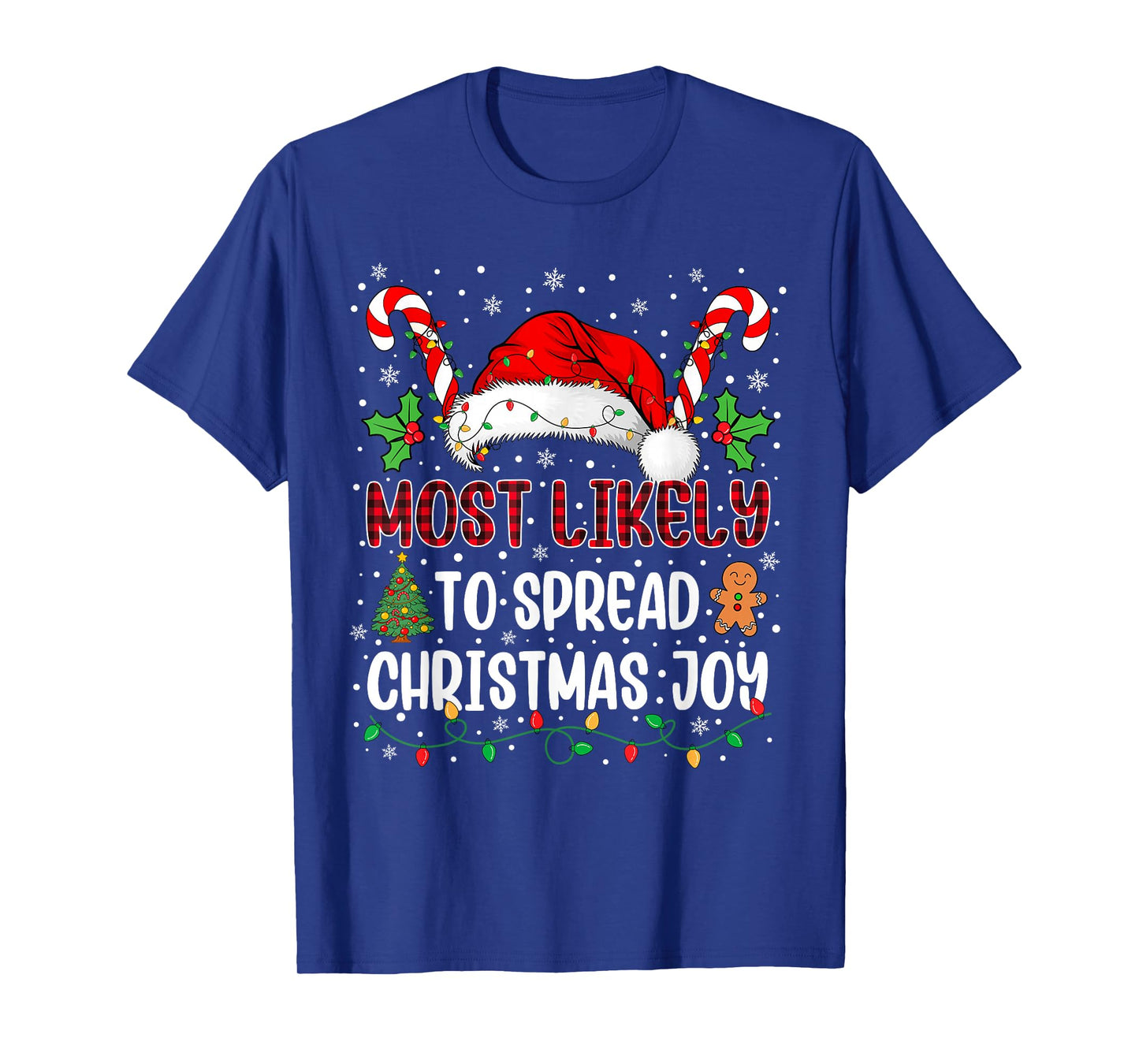 Most Likely to Spread Christmas Joy Family Xmas Matching T-Shirt