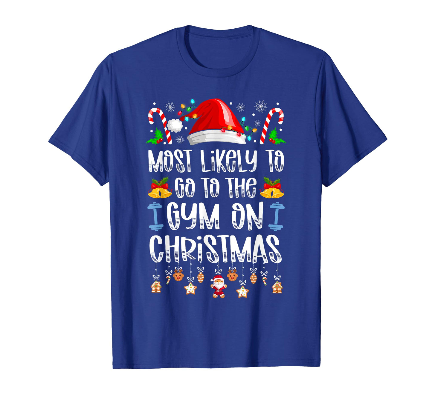 Most Likely To Go To The Gym On Christmas Funny T-Shirt