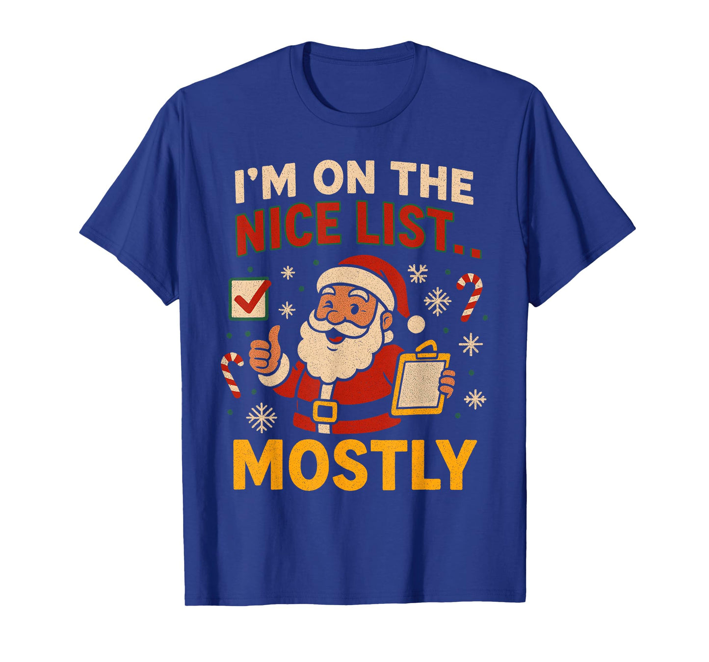 I'm On The Nice List Christmas Santa Xmas Family Celebration T-Shirt