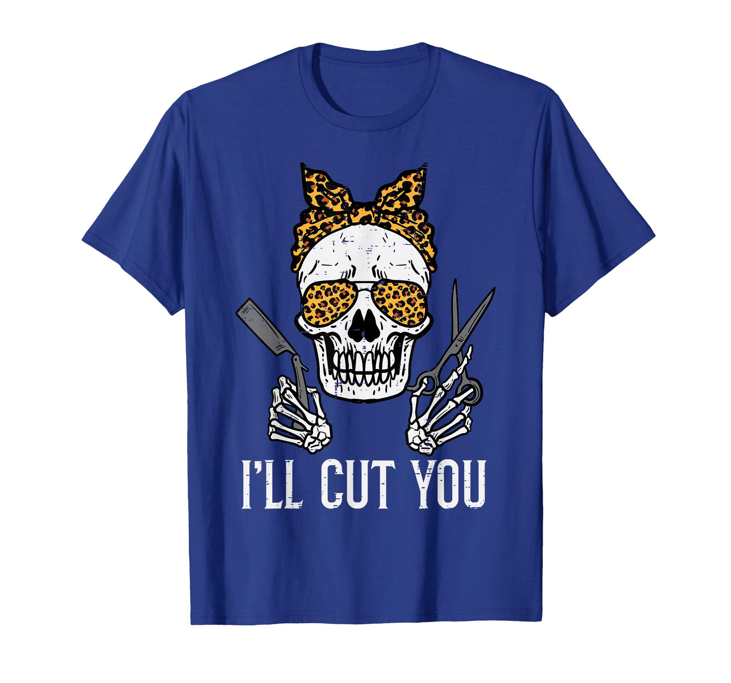 Halloween Hairdresser Skull Ill Cut You Hairstylist Women T-Shirt