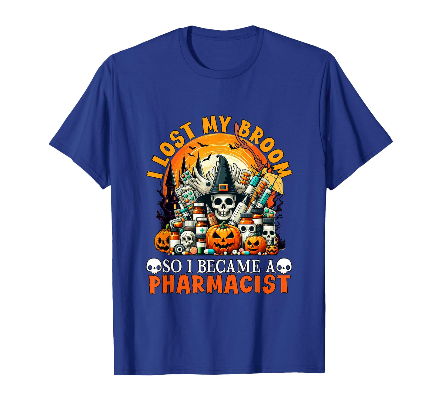 Lost Broom So I Became A Pharmacist Halloween Witch Lover T-Shirt