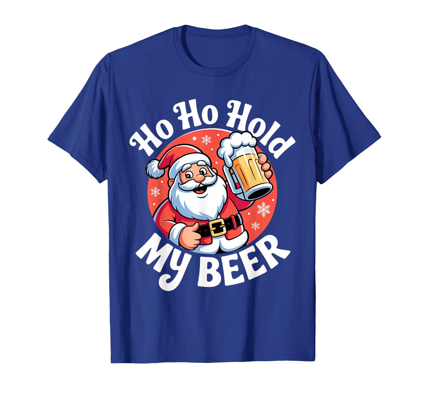 Ho Ho Hold My Beer Funny Christmas in July Party Adult Gifts T-Shirt