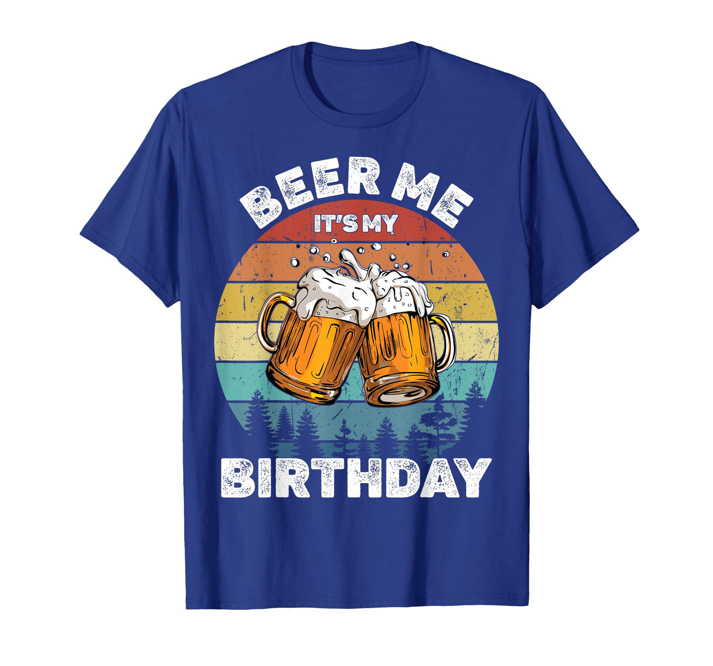 Beer Me It's My Birthday T-Shirt