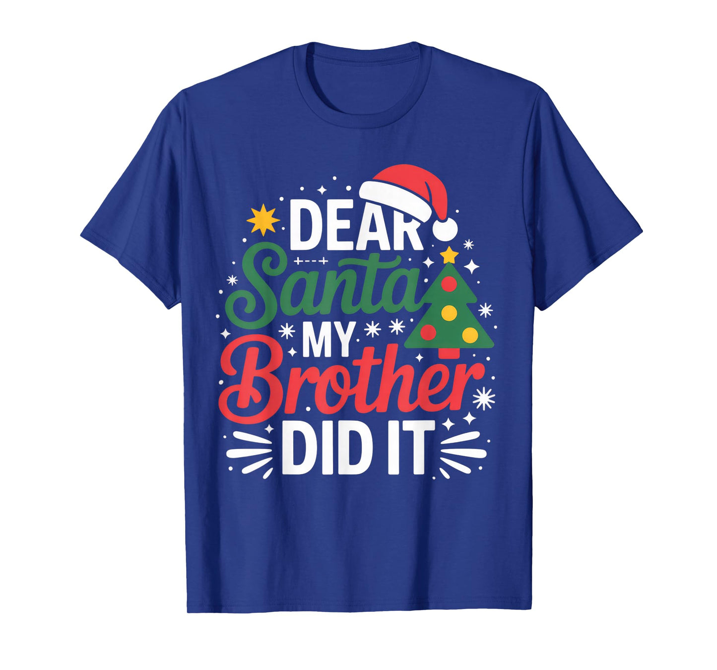 Dear Santa My Brother Did It Christmas Cheer for Kids T-Shirt