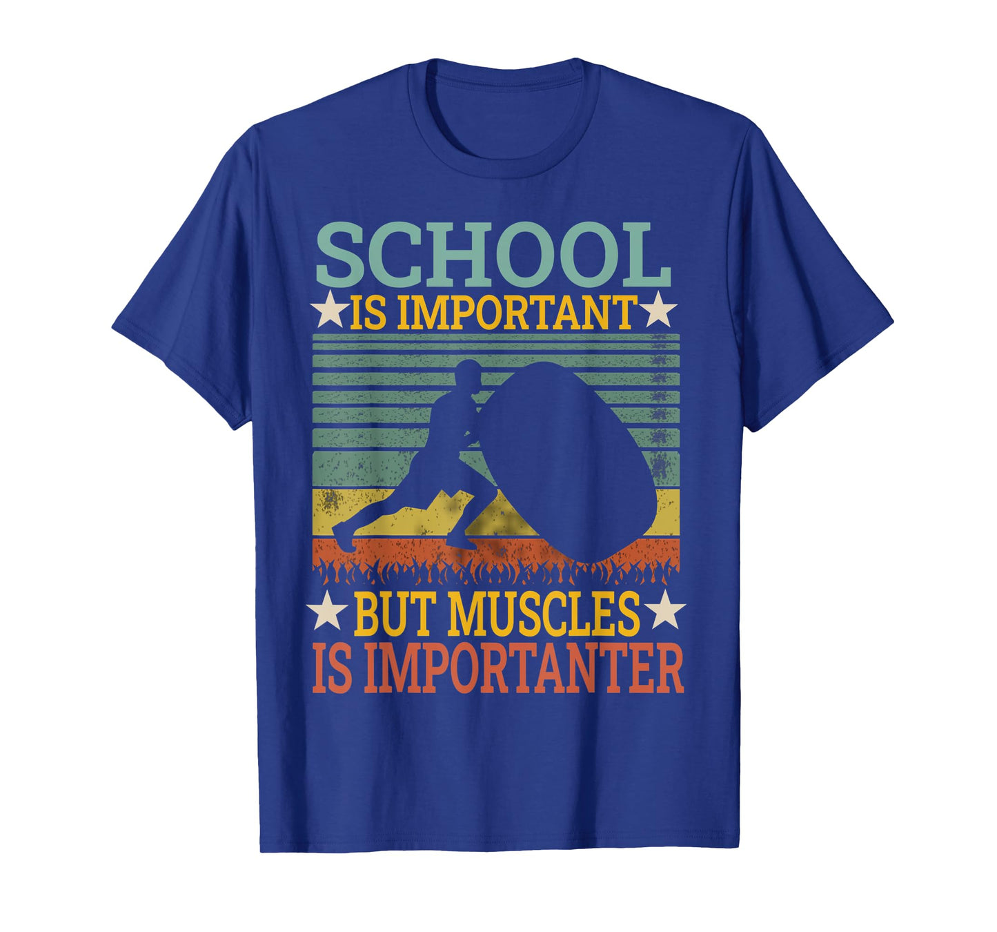 School Is Important But Muscles Is Importanter Funny Gifts T-Shirt