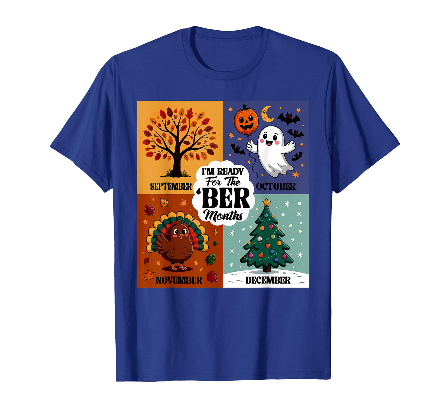 I'm Ready for The BER Month Season Autumn Leaves Men Women T-Shirt