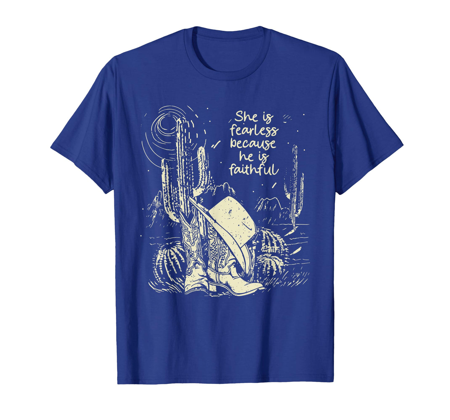 She Is Fearless Because He Is Faithful Boot Cowgirl T-Shirt