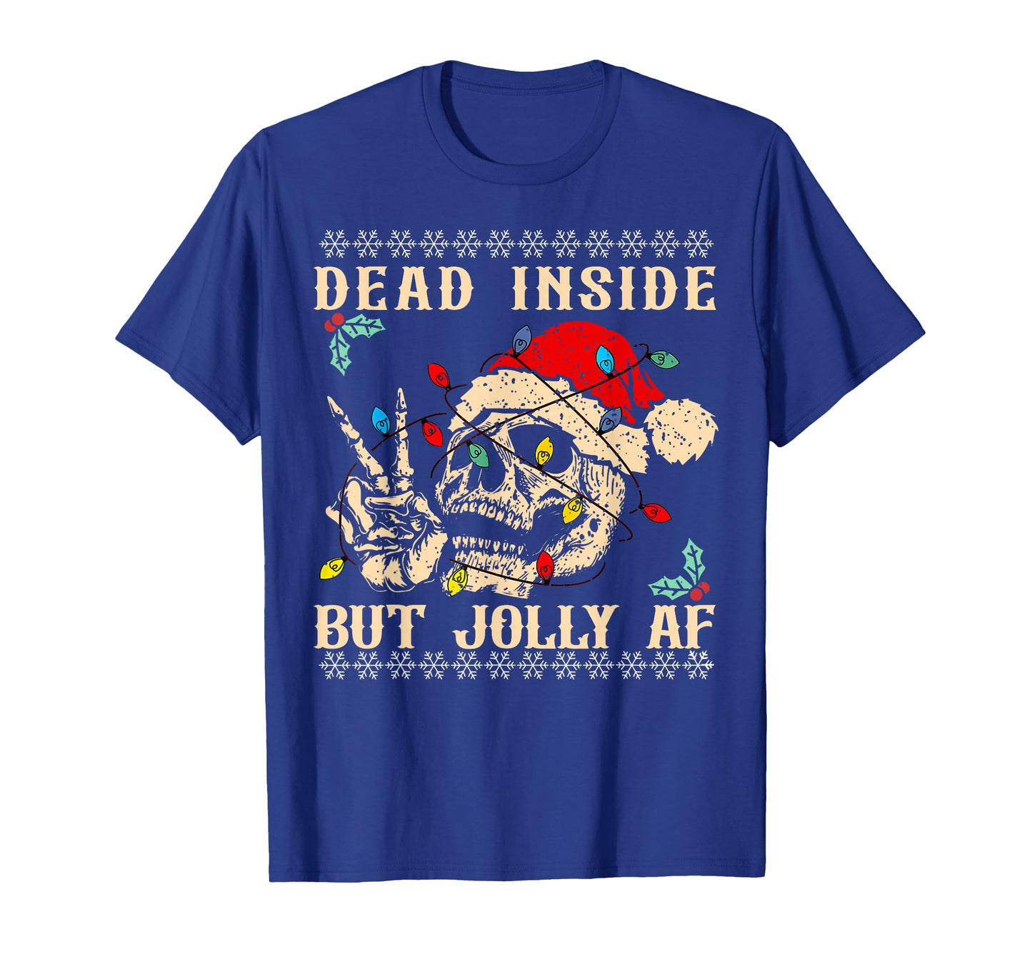 Dead Inside But Jolly AF Funny Skeleton Santa Hat Christmas T-Shirt