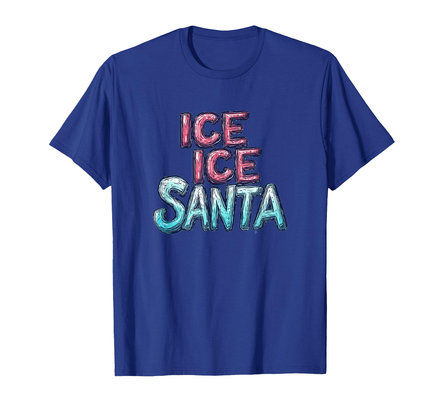 Pretty Ice Ice Santa Naughty Speech for Funny Christmas T-Shirt