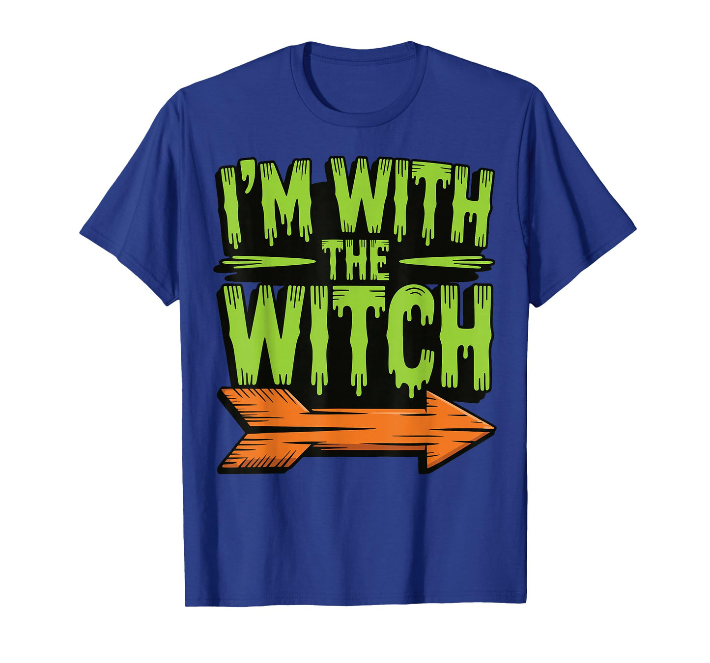 I'm with The Witch T-Shirt