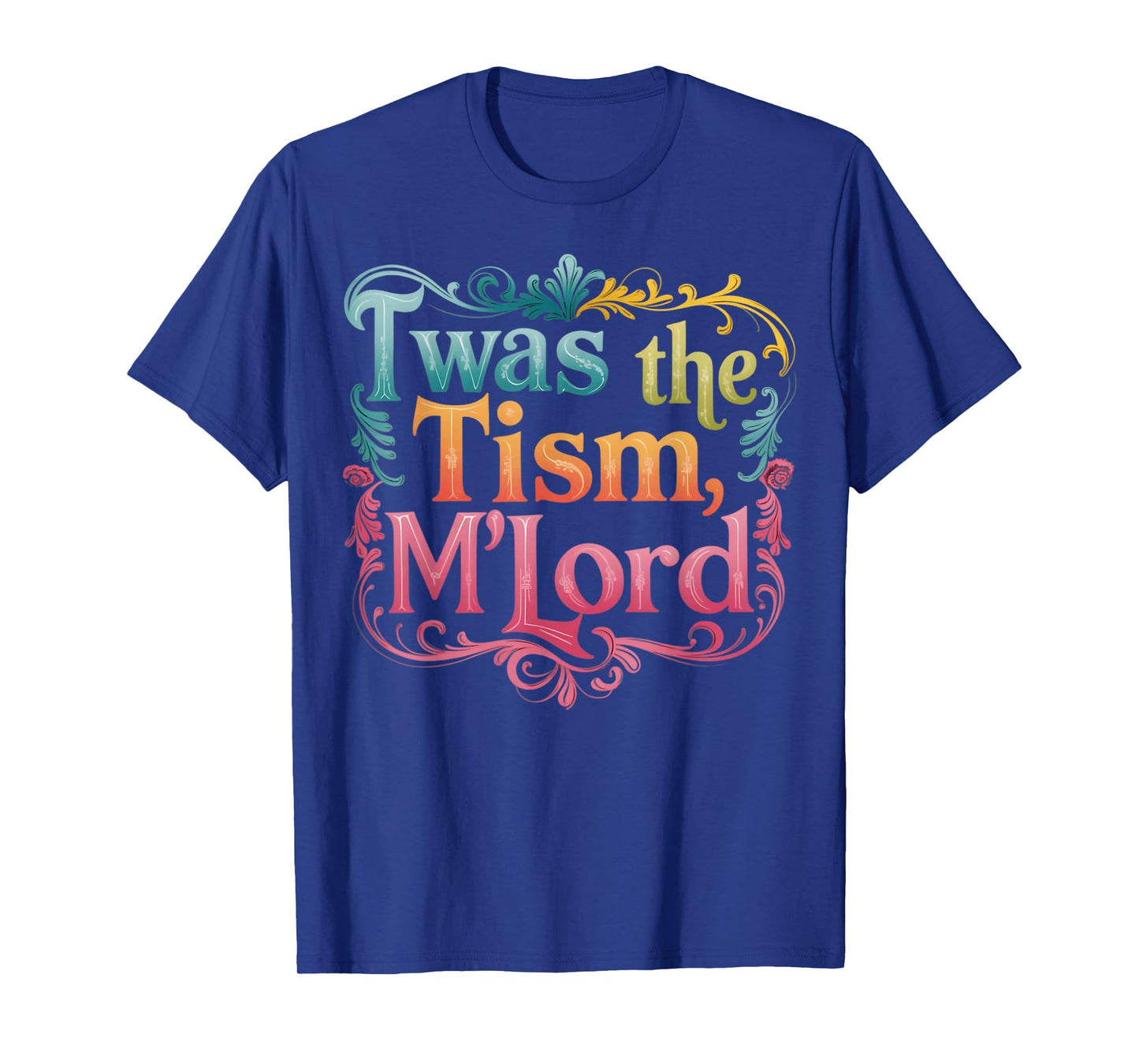 Twas The Tism M'Lord Frog Meme Funny Autism T-Shirt