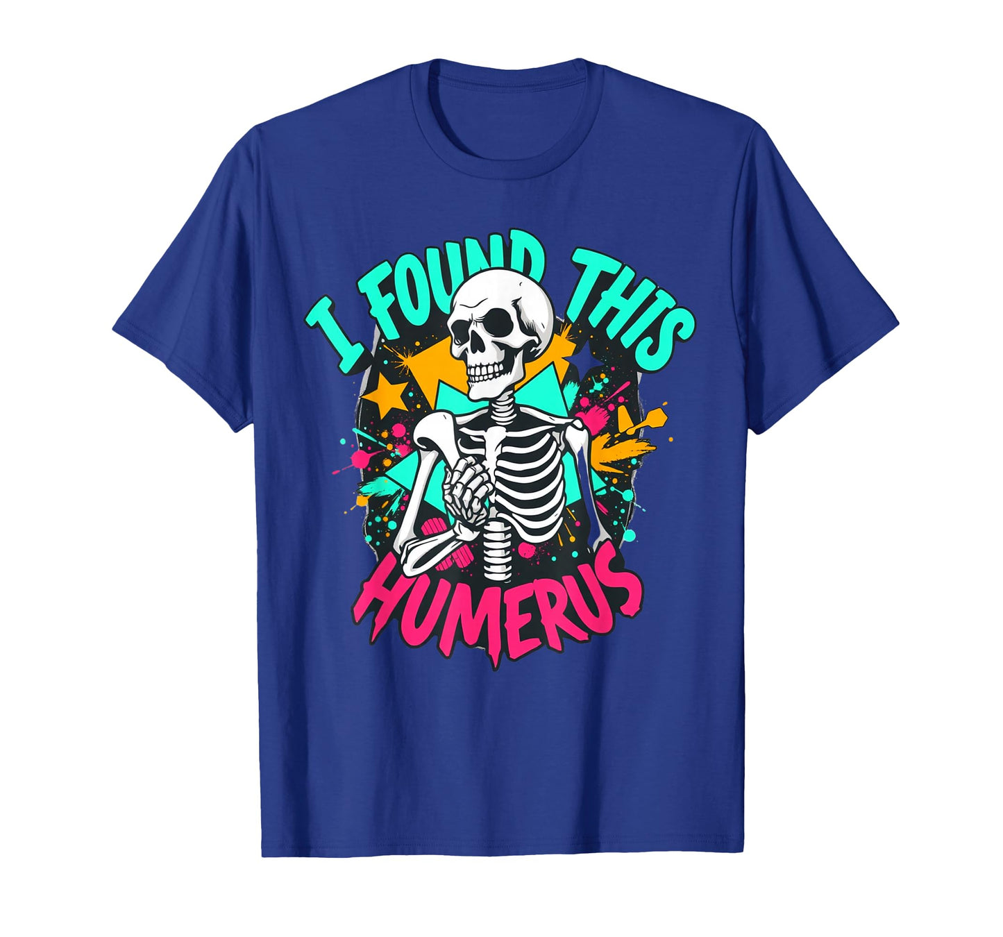 Skeleton I Found This Humerus Boo Ghost Halloween Costume T-Shirt