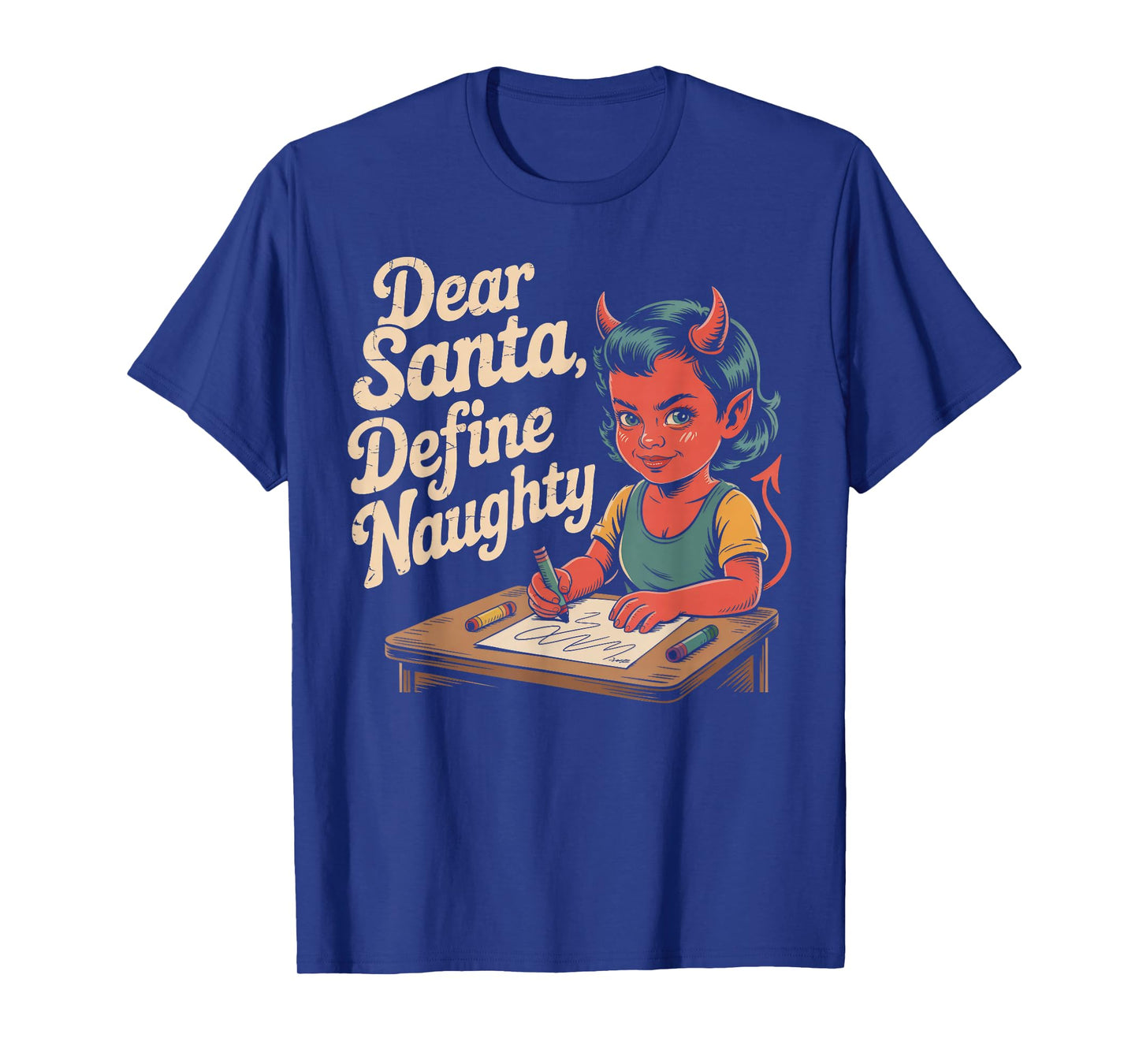 Dear Santa, Define Naughty Devil Writing Christmas Letter T-Shirt