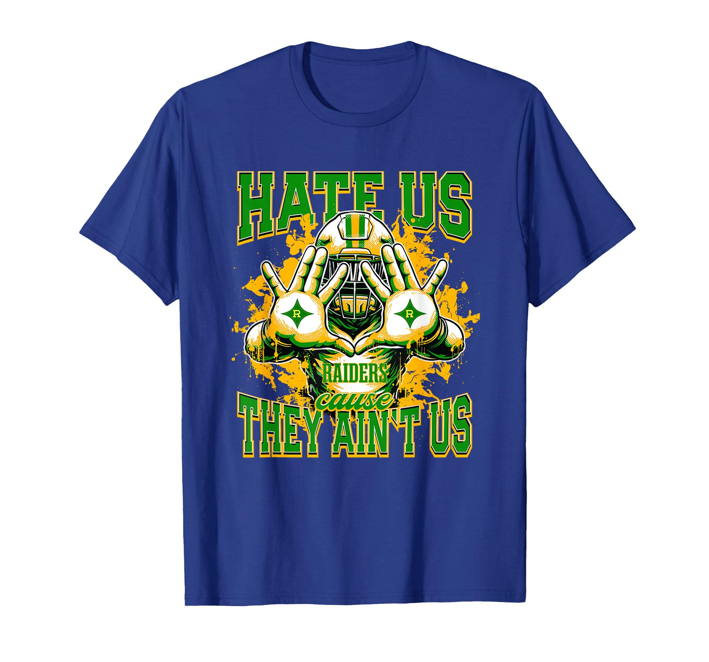 Richmond Raiders Logo Hate Us Cause They Ain't HS T-Shirt