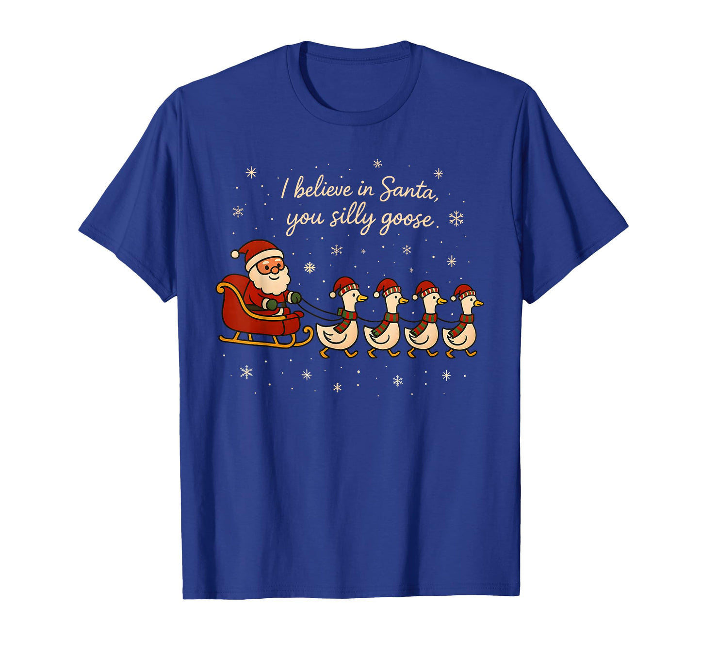 Goose Christmas, I Believe in Santa, Santa Clause Goose T-Shirt
