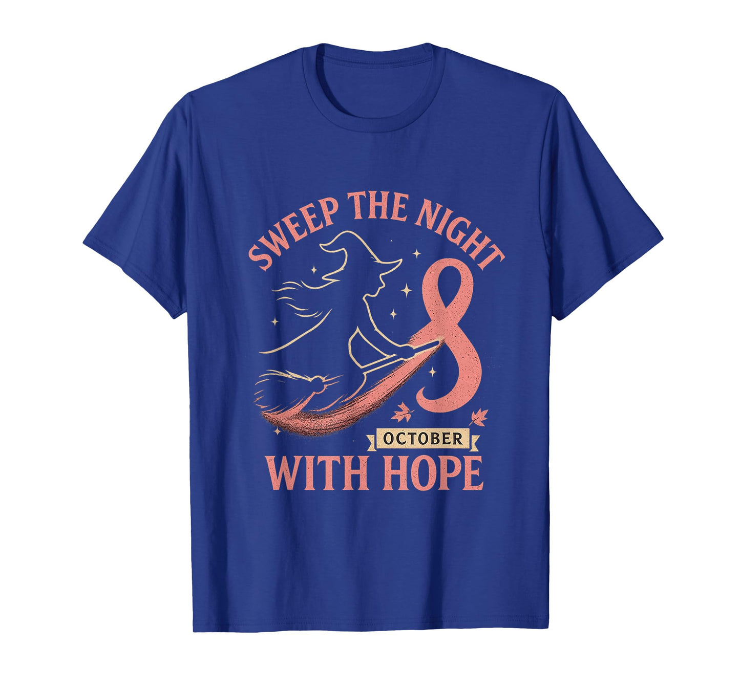 Sweep The Night with Hope T-Shirt