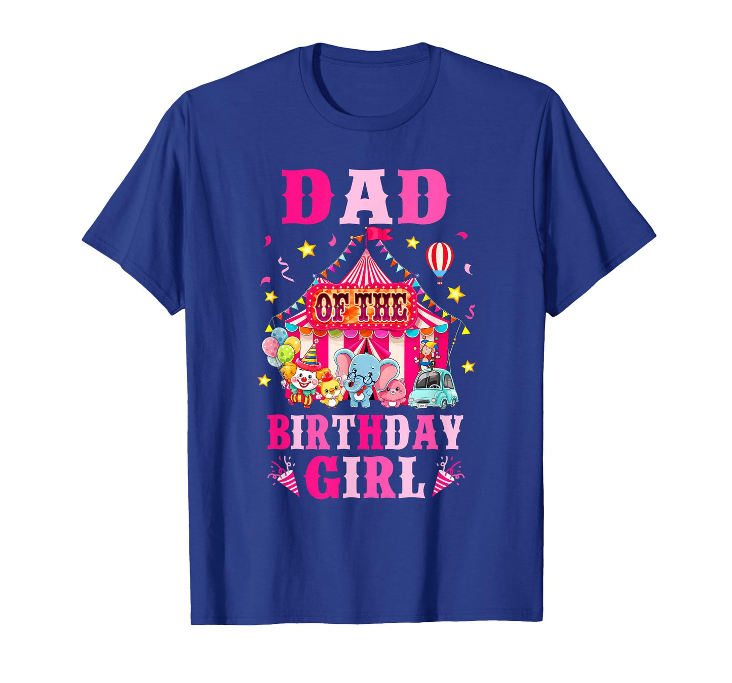 Dad Of The Birthday Girl Circus Carnival Family Party T-Shirt