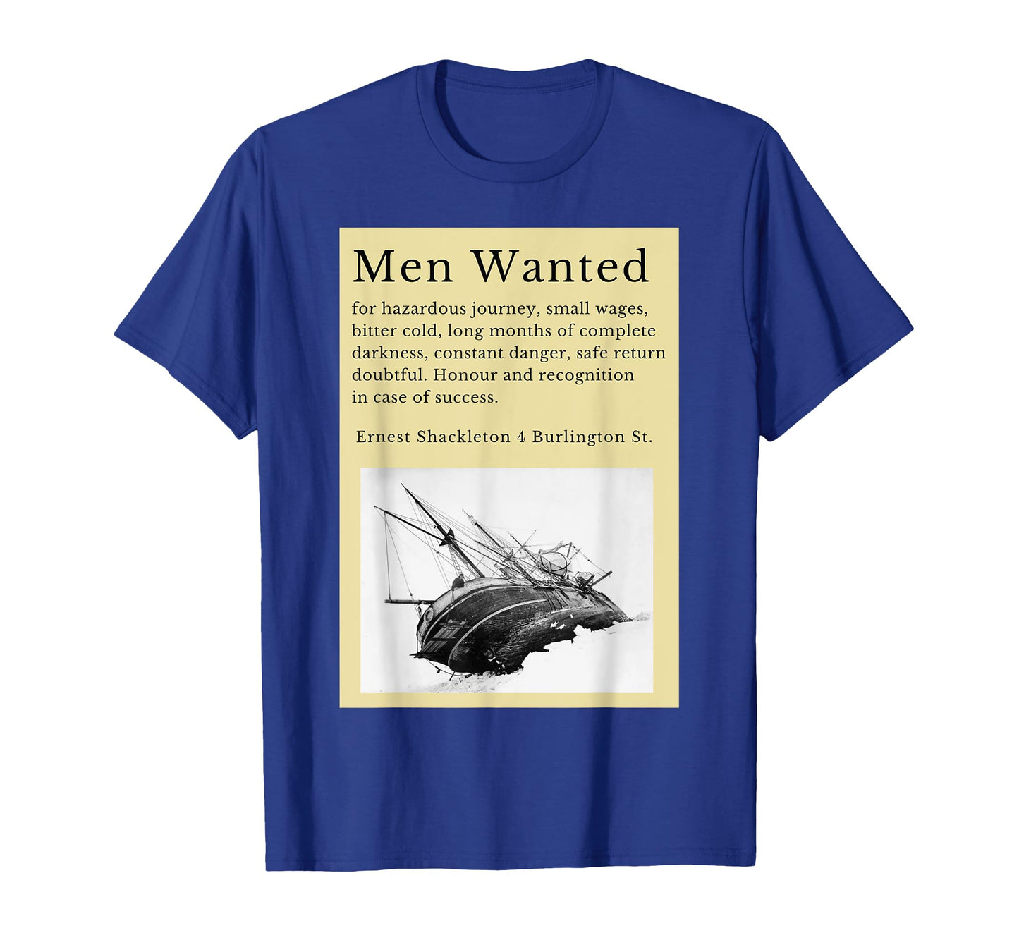 Ernest Shackleton expedition to Antarctica in the Endurance T-Shirt