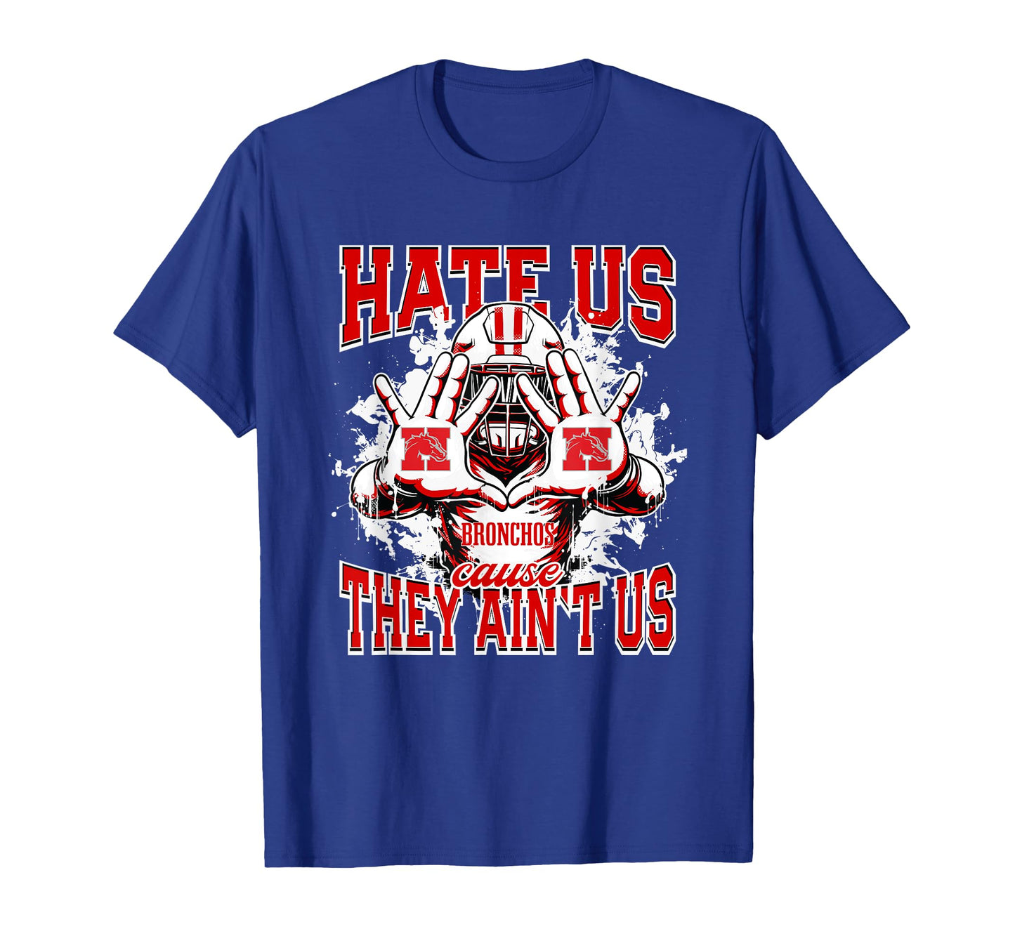 Holly Bronchos Logo Hate Us Cause They Ain't HS T-Shirt