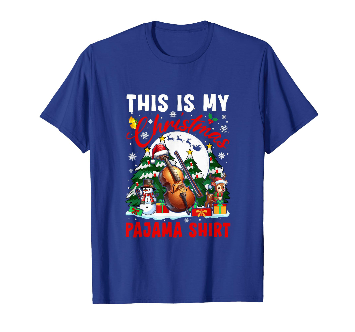 My Christmas Pajama Shirt Santa Cello Snowman Instrument T-Shirt