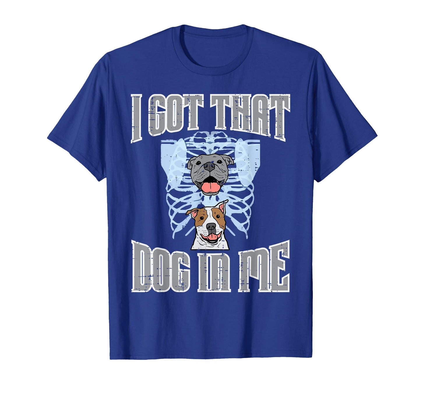Gym Got That Dog In Me Xray Funny Workout Fitness Men Women T-Shirt