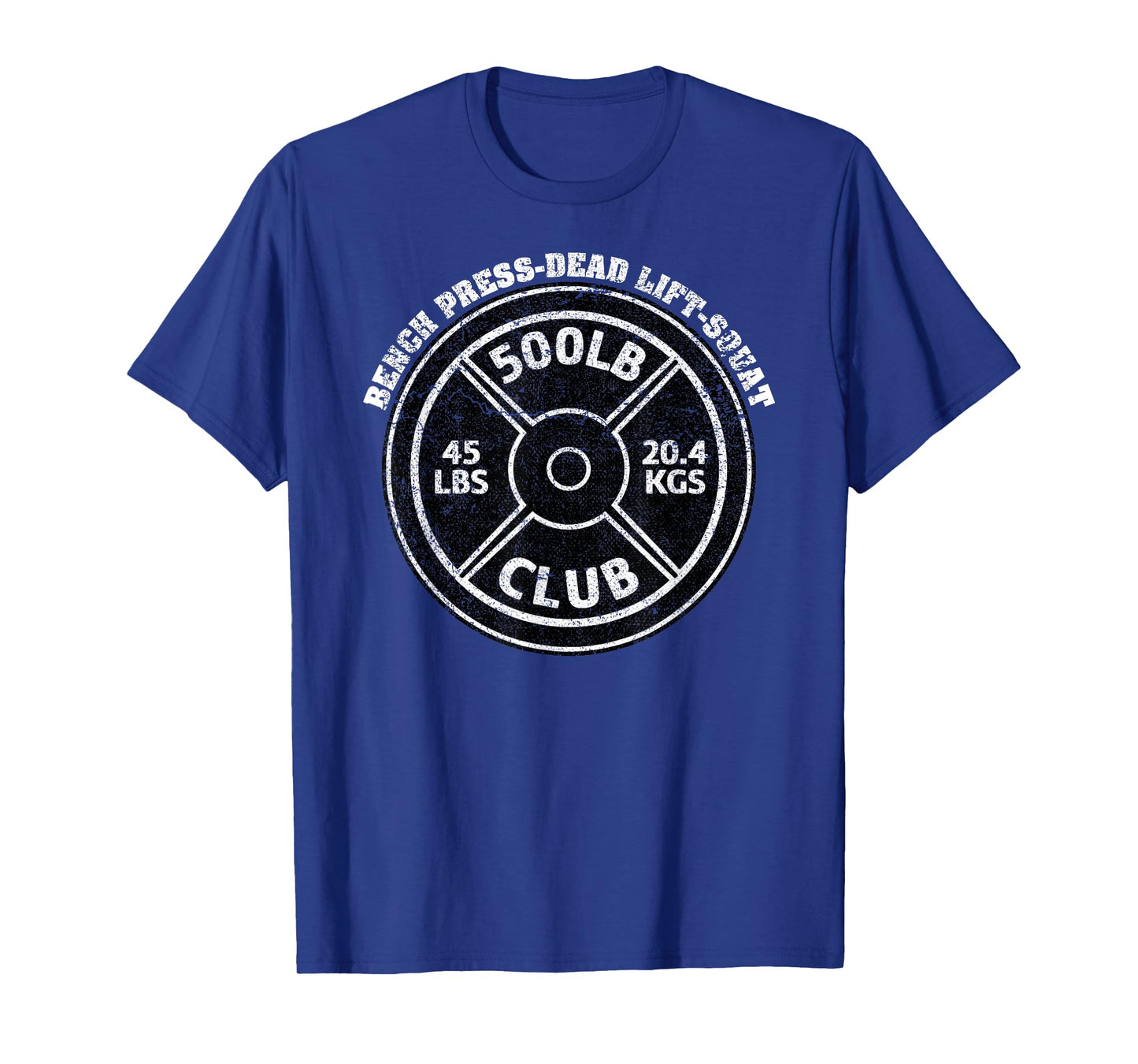 500 Lbs Pound Club Gym Weightlifting Dead Lift Bench Press T-Shirt