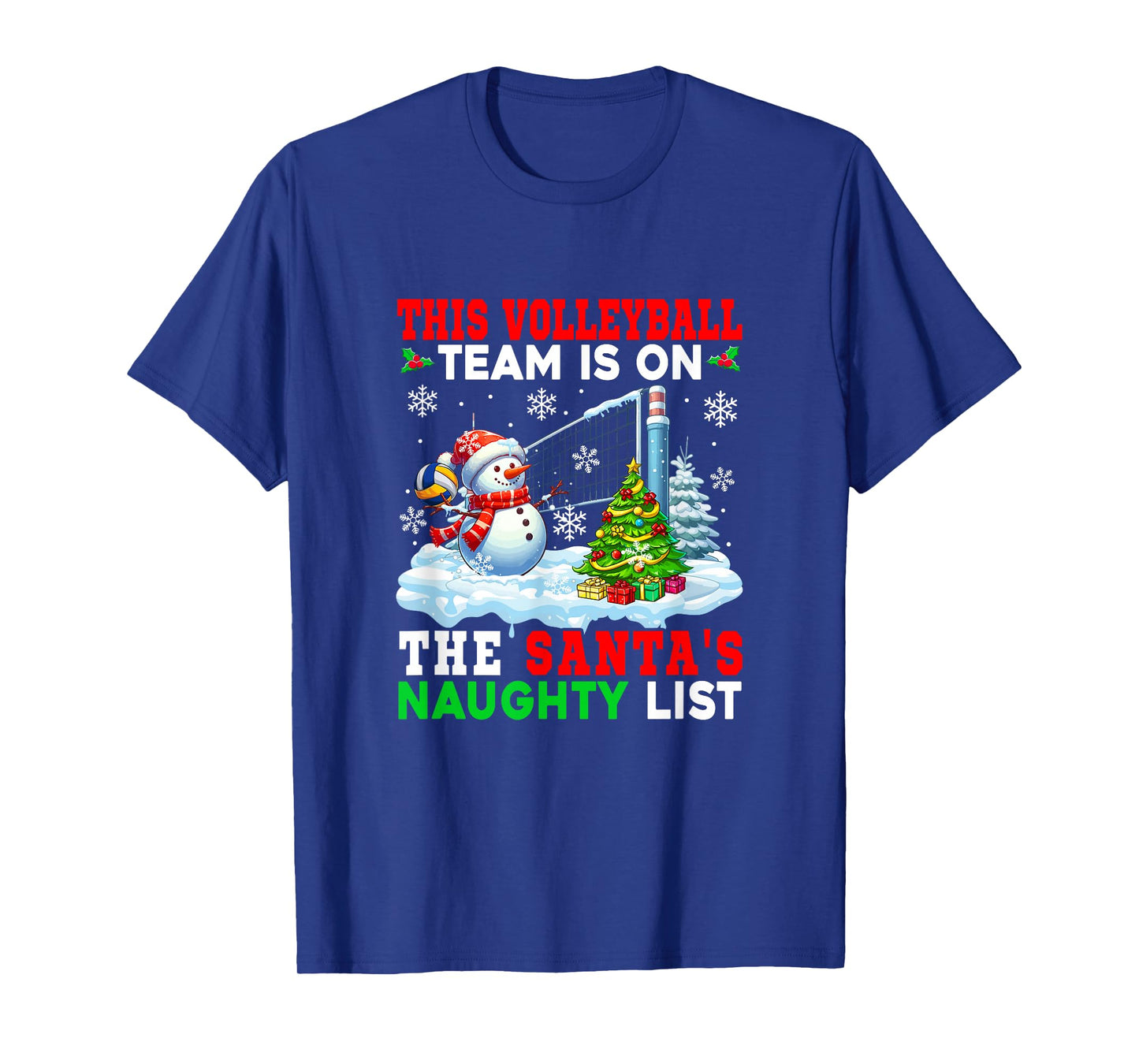 Volleyball Team is On Santa's Christmas Naughty List Snowman T-Shirt