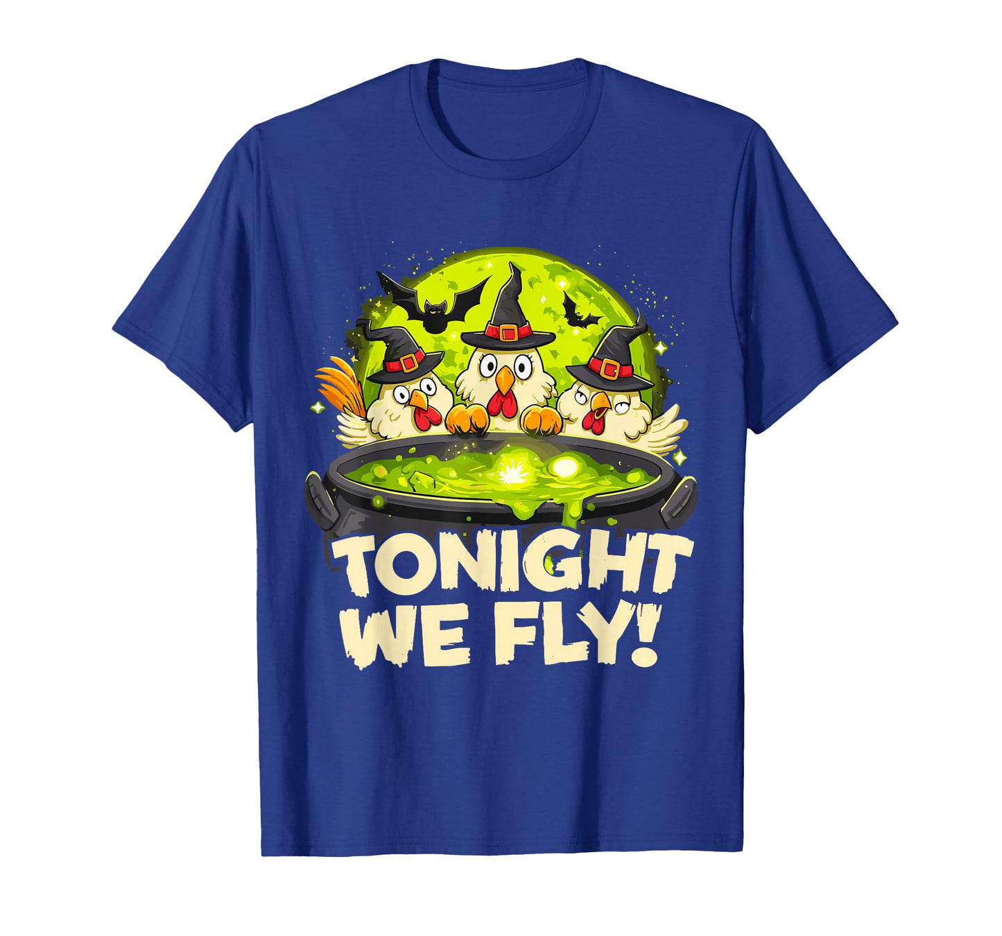 Tonight We Fly Funny Witchy Chickens Spooky Farm Halloween T-Shirt