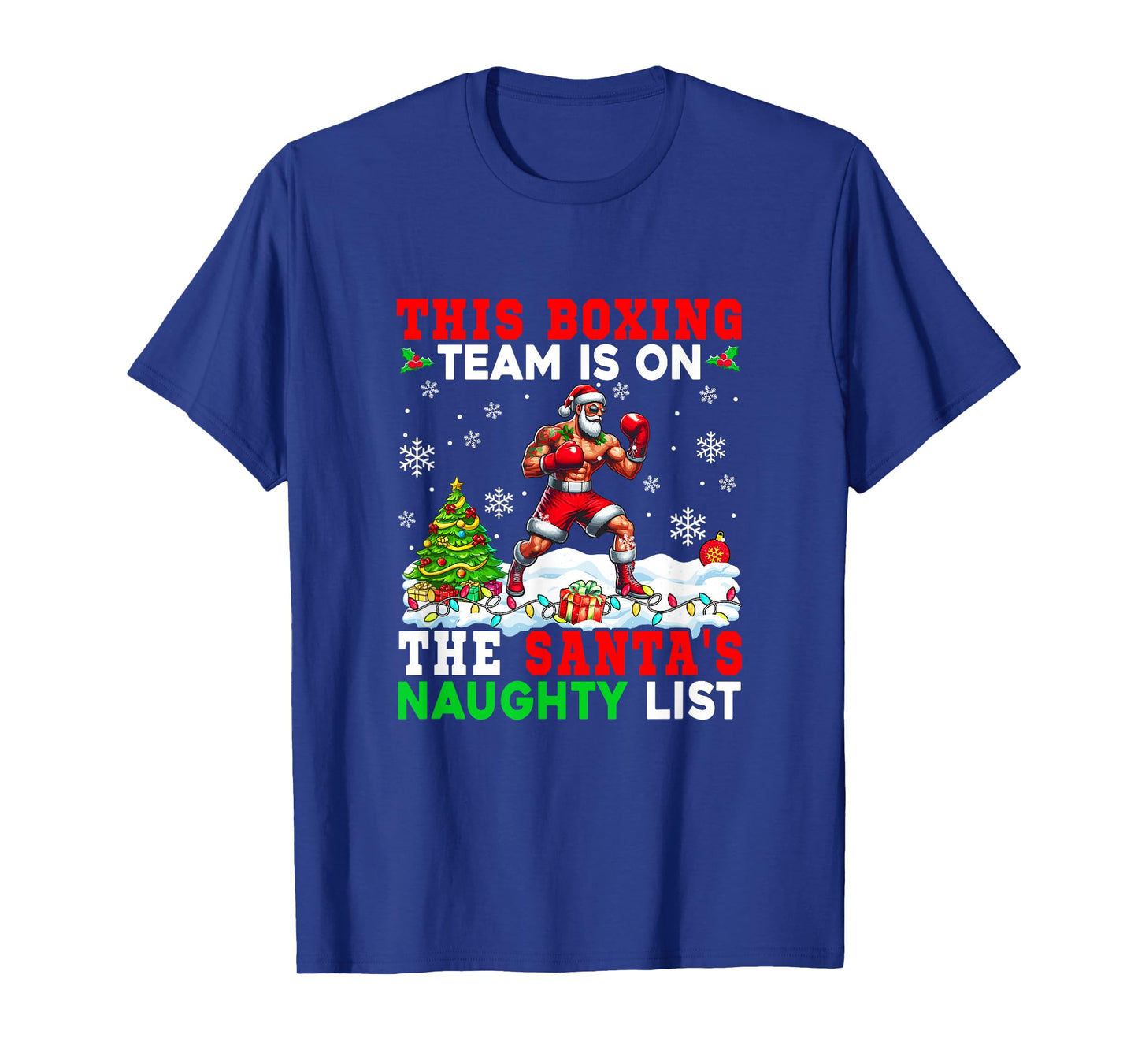 Boxing Team is On Santa's Christmas Naughty List Sports T-Shirt