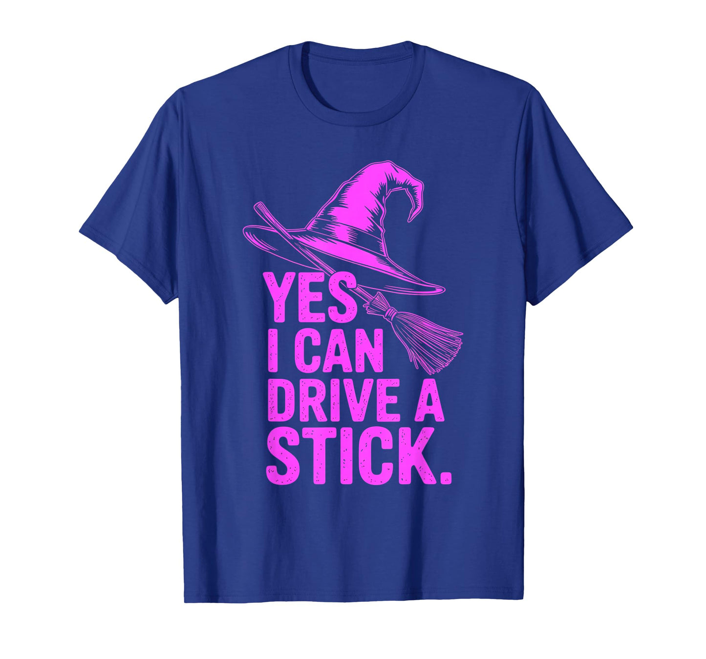 Yes I Can Drive A Stick Funny Halloween Spooky Witch T-Shirt