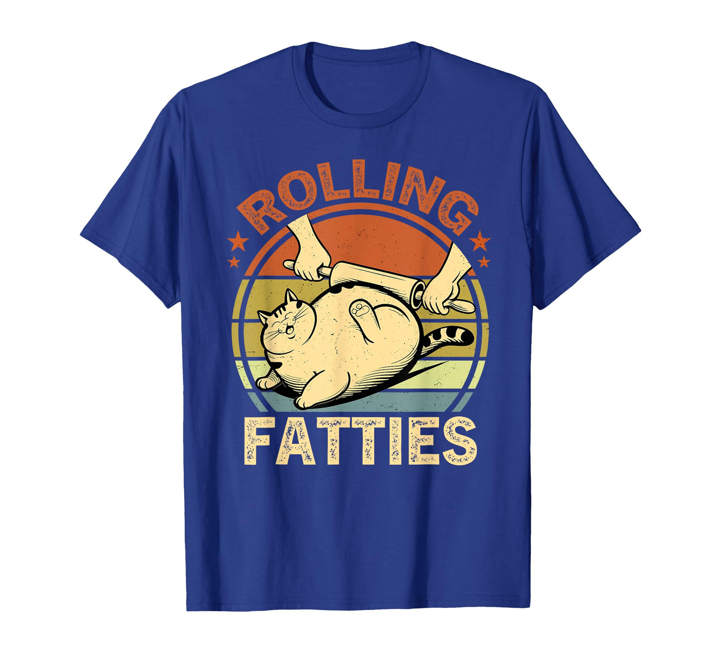 Rolling Fatties Cat Funny Cat Lover Kitty Cat Men Women Boys T-Shirt