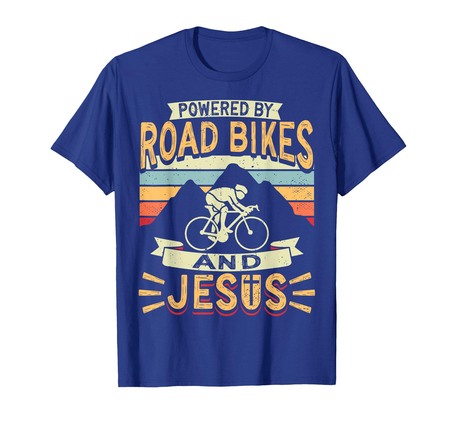 Powered By Road Bikes And Jesus Biker Bike Cycling Cyclist T-Shirt