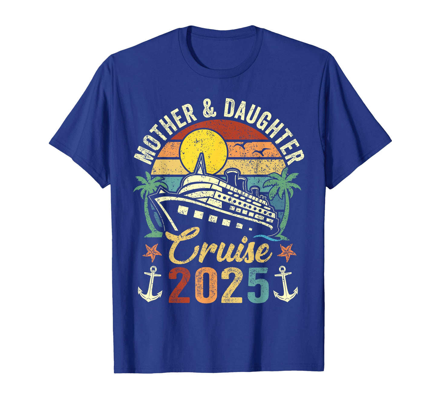 Mother And Daughter Cruise 2025 Family Trip Vacation Vintage T-Shirt