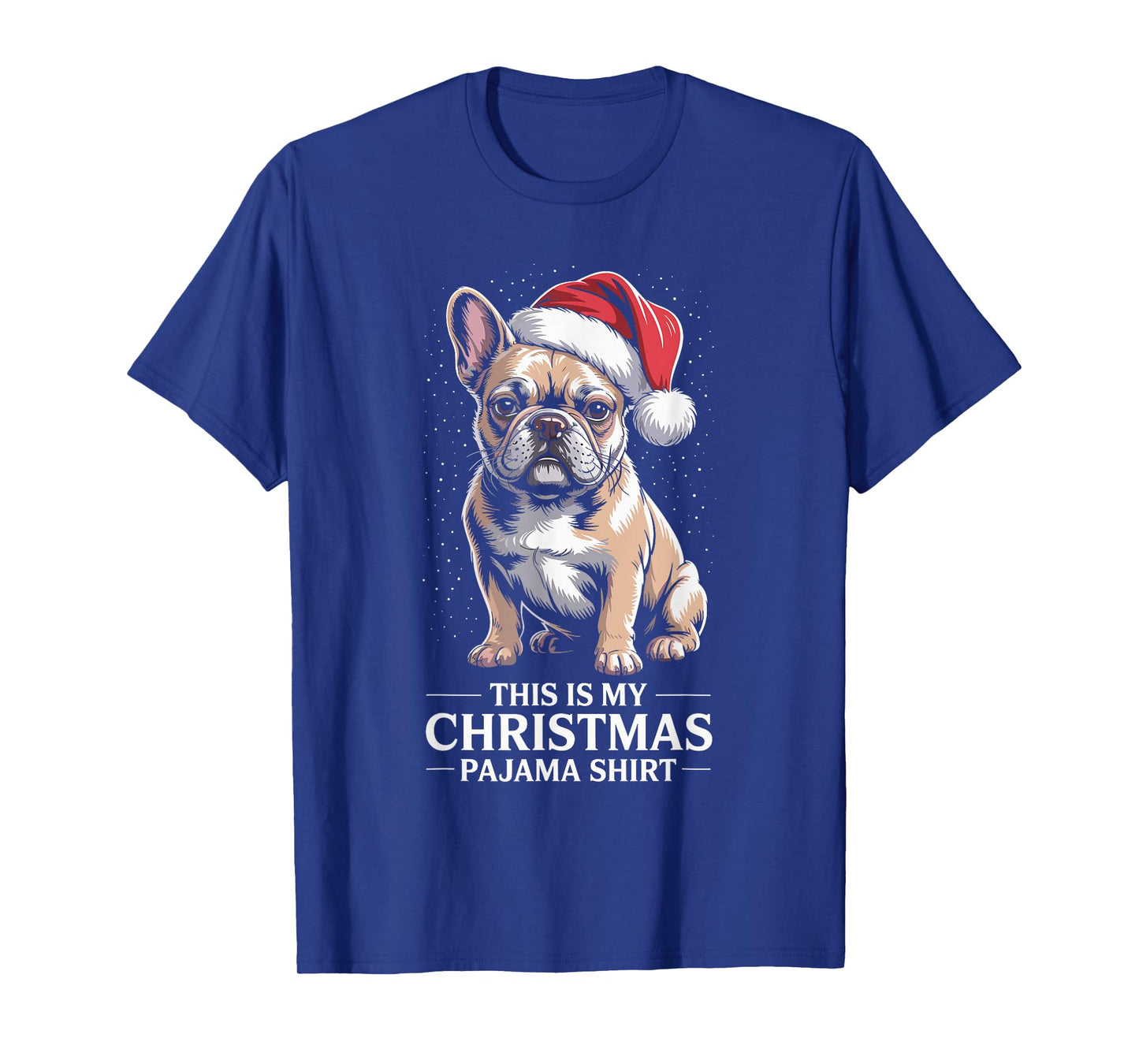French Bulldog Santa Hat Christmas Pajama for Men Women T-Shirt