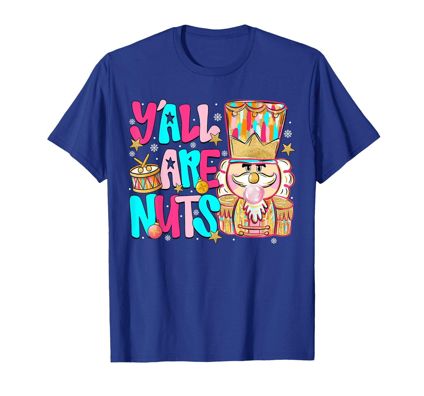 Pink Christmas Y'all are Nuts Pink Nutcracker Xmas Holiday T-Shirt