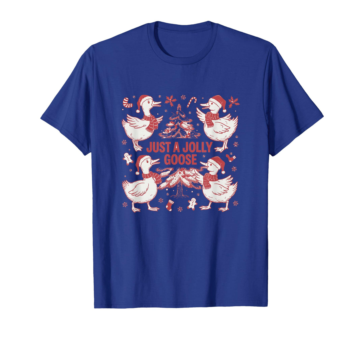 Just A Jolly Cute Goose Funny Merry Christmas Xmas T-Shirt
