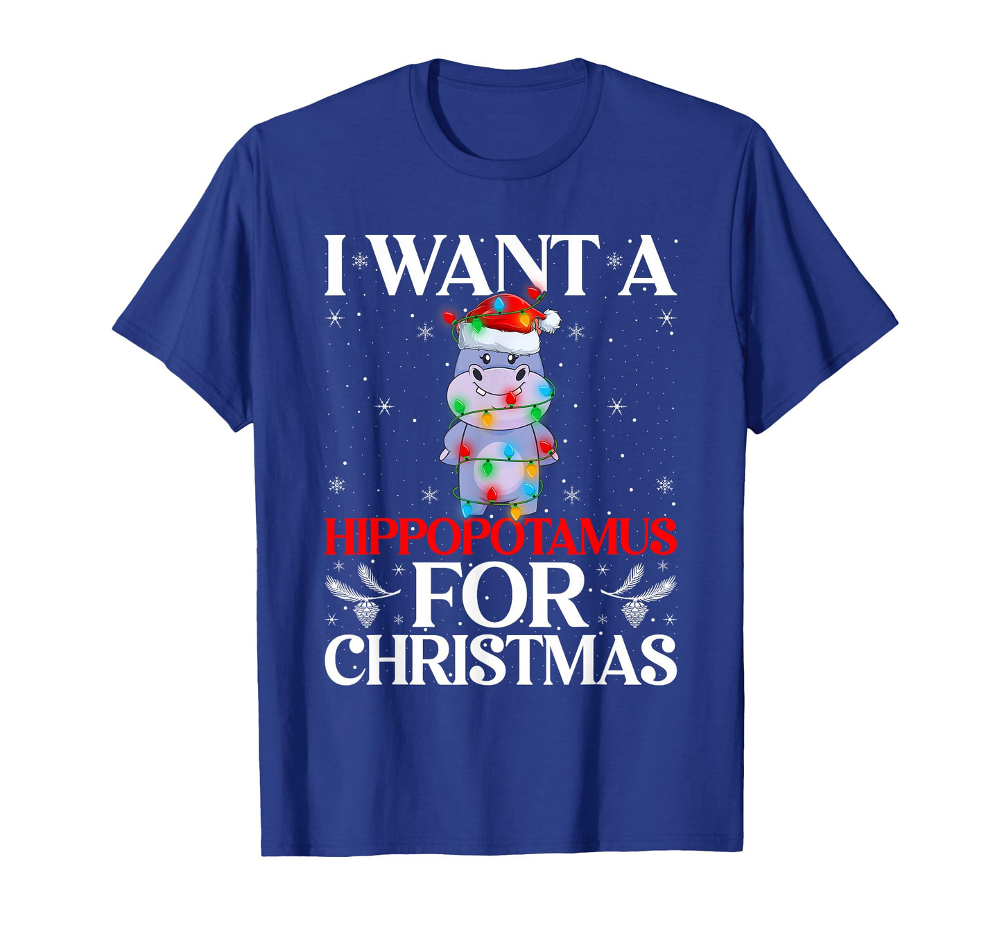 I Want A Hippopotamus for Christmas Hippo Xmas Girl Kid Boys T-Shirt