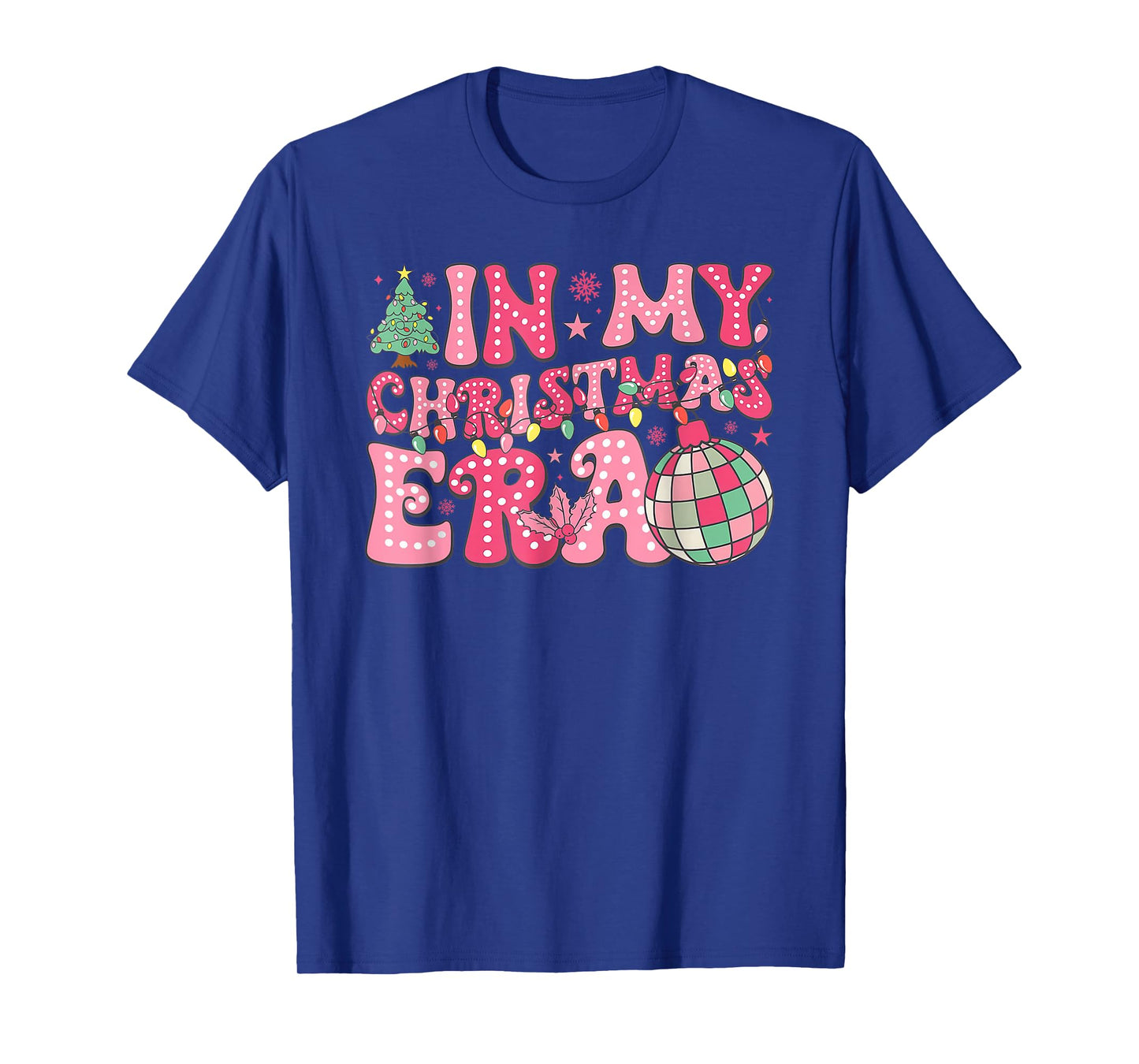 in My Christmas Era Cute Pink Holiday Xmas T-Shirt