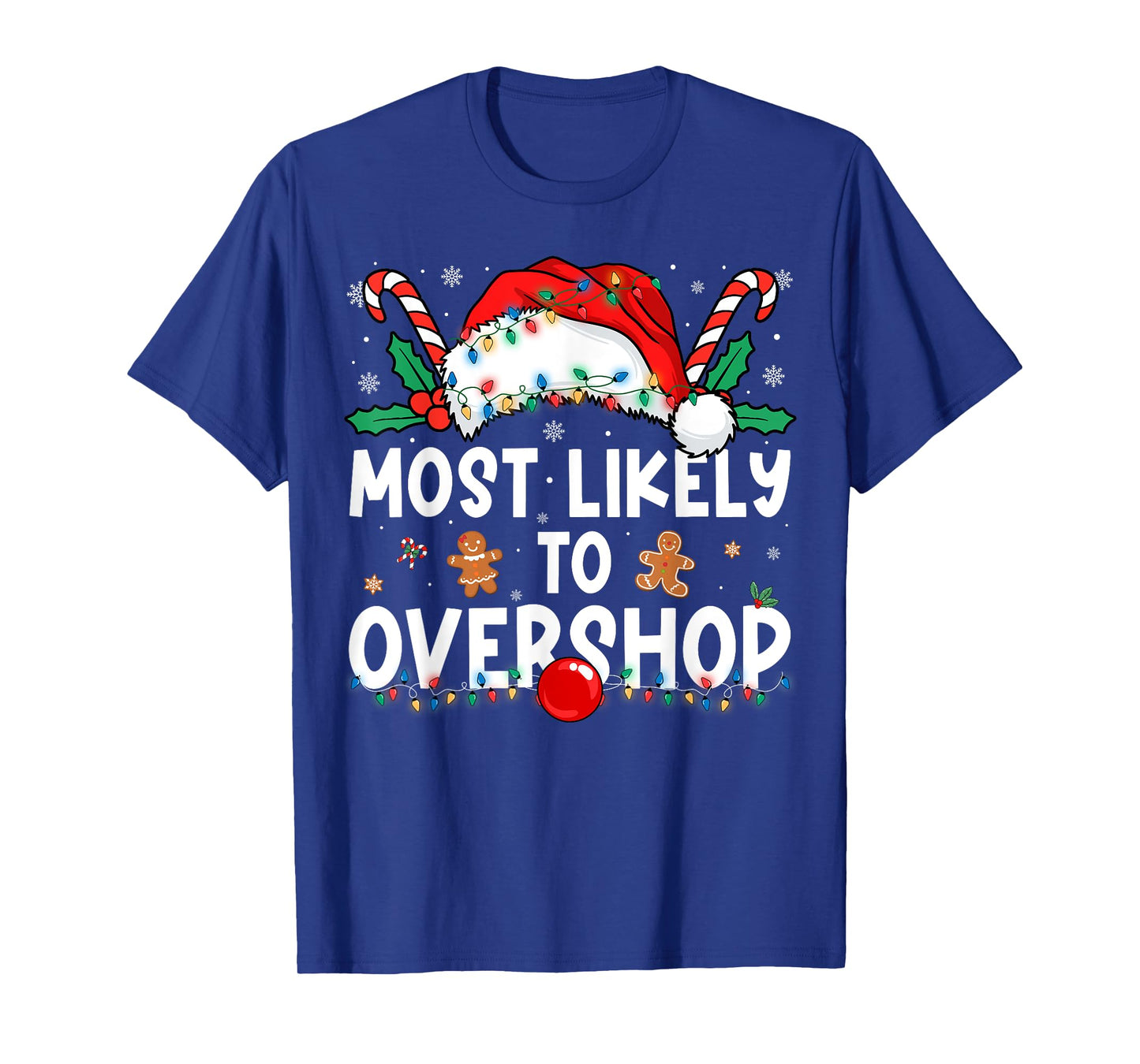Most Likely to Overshop Family Matching Christmas T-Shirt