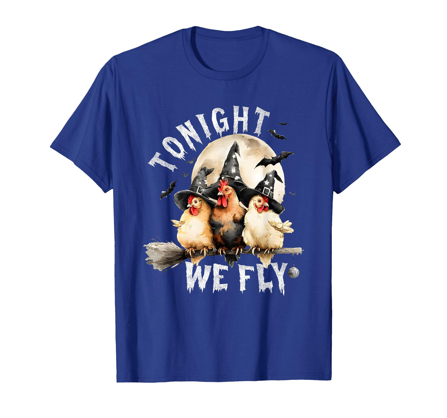Tonight We Fly Halloween, Retro Chicken Witches Hat Broom T-Shirt