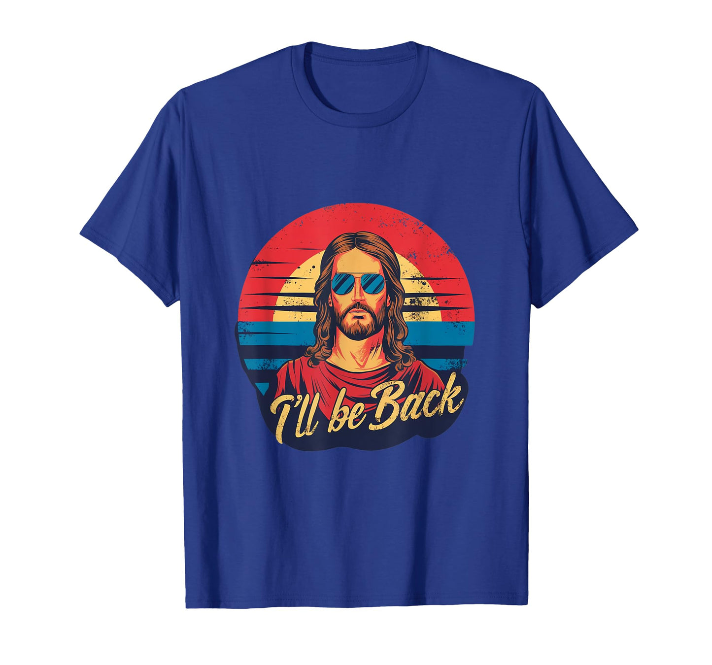 i'll be back jesus T-Shirt
